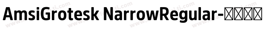 AmsiGrotesk NarrowRegular字体转换